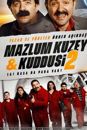 Мазлум Кузей и Куддуси 2: Бабки в сейфе! постер
